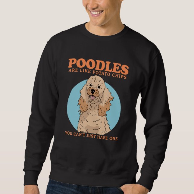 Moletom Poodles Are Like Dog Owner Poodle  1 (Frente)