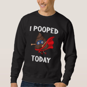 Moletom Poop Pooper Orgulhoso Fart Eu Pooptei Hoje