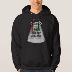 Moletom Por Favor, Leve-Me Com Você, Rapto De Alienígenas.