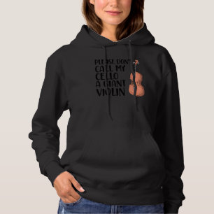 Moletom Por Favor Não Chame Meu Violoncelo De Um Violoncel