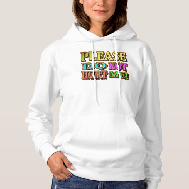 Moletom Por Favor, Não Me Machuque! Design bonito. Compre  (Frente)