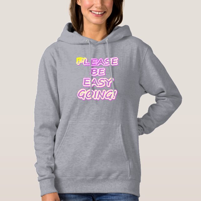 Moletom "Por Favor, Seja Fácil!" Design bonito. Comprar Ag (Frente)