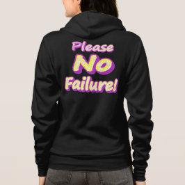 Moletom "Por Favor, Sem Falhas!" Design bonito. Compre ago