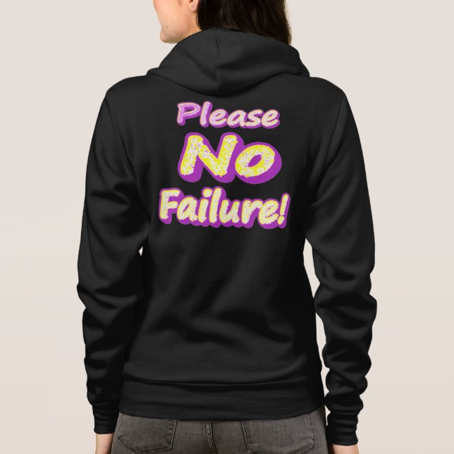 Moletom "Por Favor, Sem Falhas!" Design bonito. Compre ago (Verso)