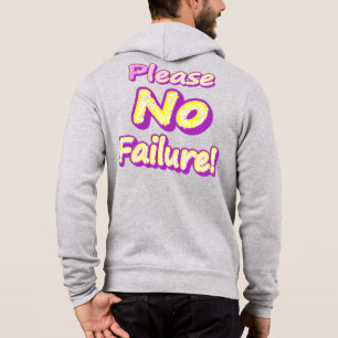 Moletom "Por Favor, Sem Falhas!" Design bonito. Compre ago