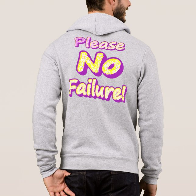 Moletom "Por Favor, Sem Falhas!" Design bonito. Compre ago (Verso)