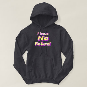 Moletom "Por Favor, Sem Falhas!" Design bonito. Compre ago