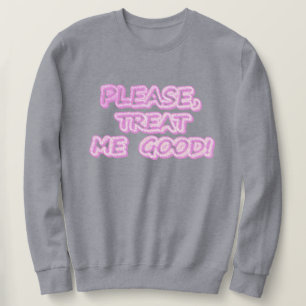 Moletom "Por Favor, Trate-Me Bem" Design Bonita. Compre ag