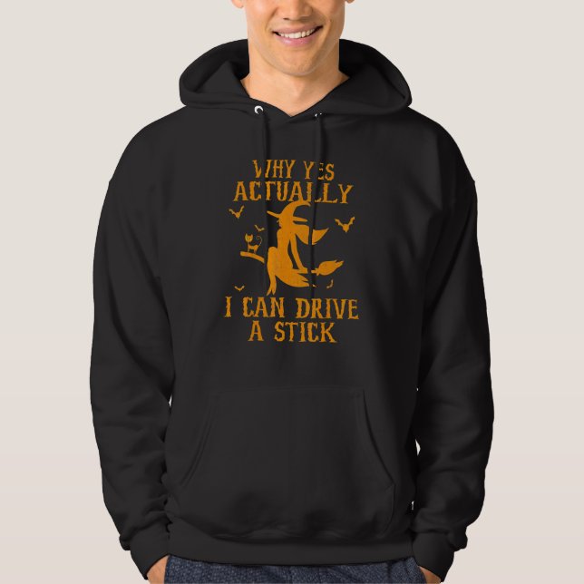 Moletom Por Que Sim Na Verdade Posso Dirigir Um Stick Hall (Frente)