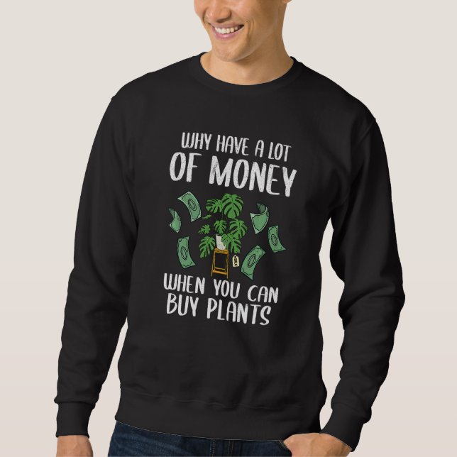 Moletom Por Que Ter Muito Dinheiro Quando Você Pode Compra (Frente)