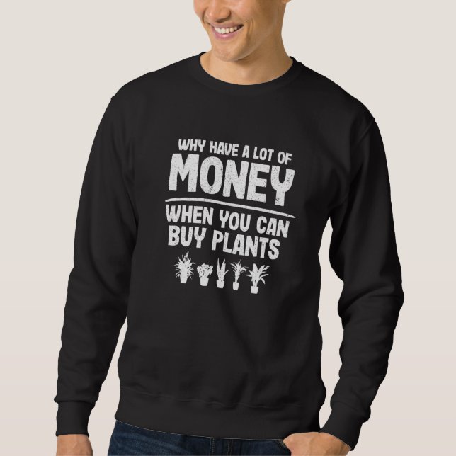 Moletom Por que ter muito dinheiro quando você pode compra (Frente)