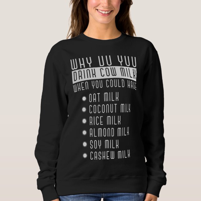 Moletom Por Que Você Bebe Leite De Vaca Lactose Intolerânc (Frente)