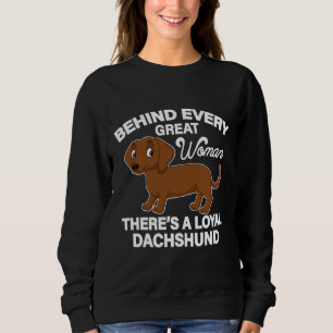 Moletom Por Trás De Cada Excelente Há Um Dachshund Leal