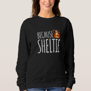 Moletom Porque Sheltie Cute Shetland Sheepdog
