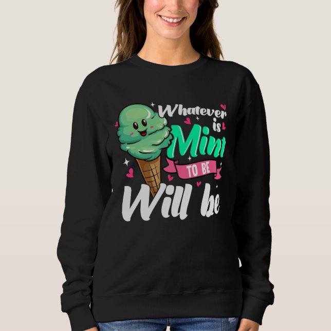 Moletom Positive Affirmation Mint Ice Cream (Frente)