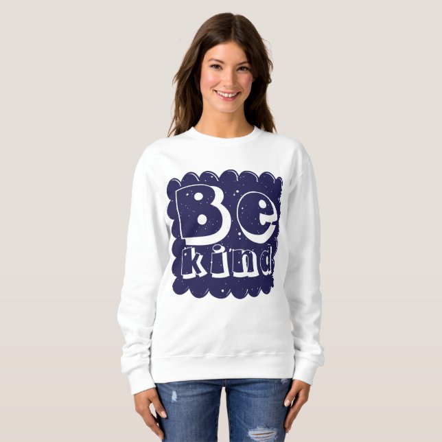 Moletom Positive & Inspiring Kindness Quote Design (Frente Completa)