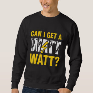 Moletom Posso pegar um eletricista Watt Lineman?