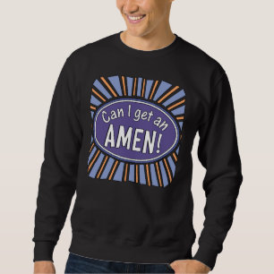 Moletom Posso pegar uma AMEN?