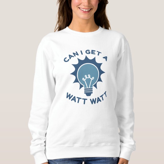 Moletom Posso Ter Um Watt Watt? (Frente)