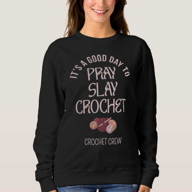 Moletom PRAY SLAY CROCHET Personalizado (Frente)