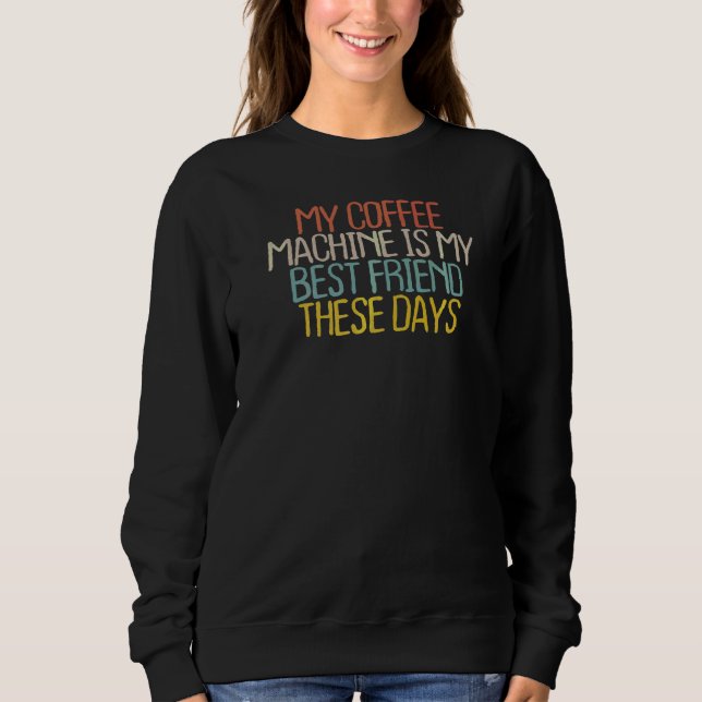 Moletom Preciso De Café Mamãe Café Café Latte Mãe 2022 Vin (Frente)