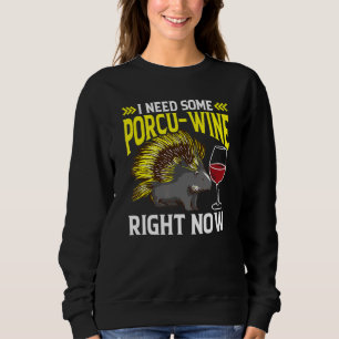 Moletom Preciso de um pouco de Porcu-Wine agora Porco-espi
