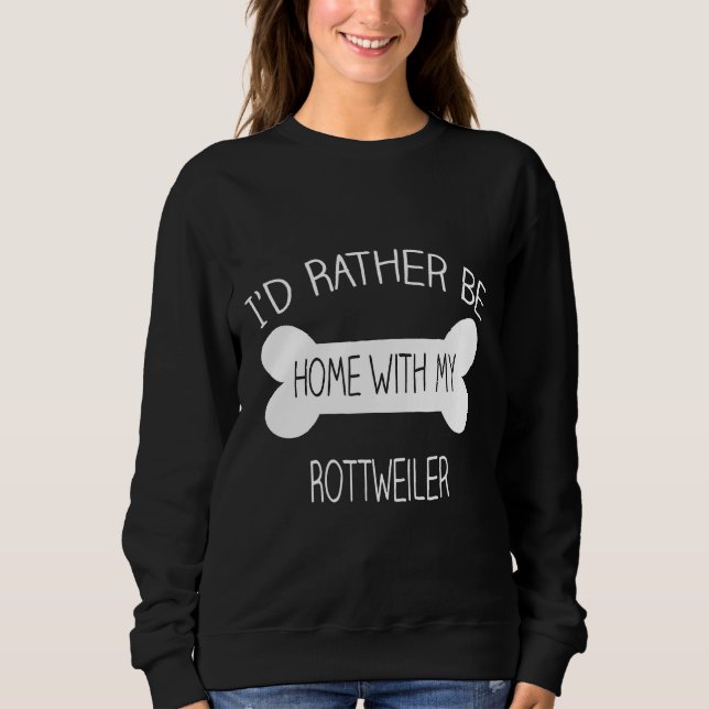 Moletom Preferencialmente Id Estará Em Casa Com Meu Rottwe (Frente)