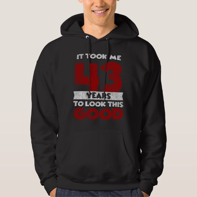 Moletom Presente de Aniversário Engraçado de 43 Anos de Id (Frente)