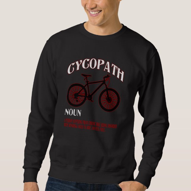 Moletom Presente de Humor do CYCOPATH para Bicicleta e Bic (Frente)