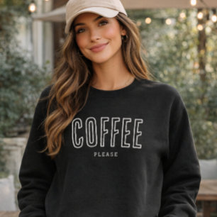 Moletom Presente Divertido 'Café, Por Favor' para Amantes 