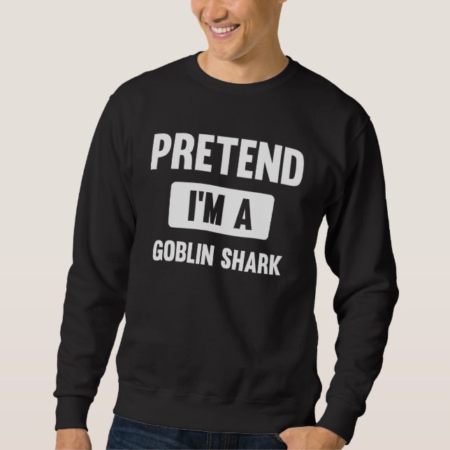 Moletom Pretend I m A Goblin Shark  Halloween Costume (Frente)