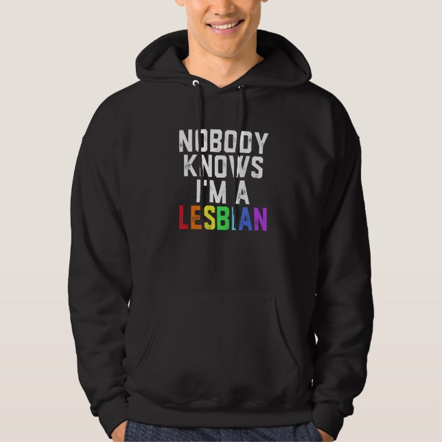 Moletom Pride LGBT Trans Nobody Knows I'm A Lesbian  1 (Frente)