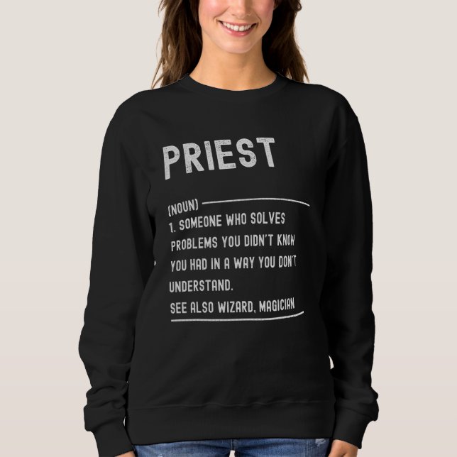 Moletom Priest Definition Shirts Funny Job Title (Frente)