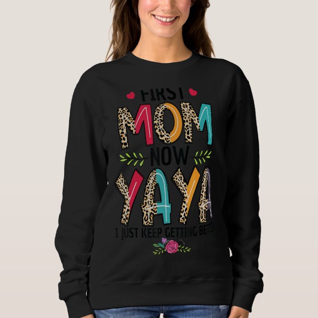 Moletom Primeira Mãe Agora Yaya Eu Só Continuo Melhorando  (Frente)