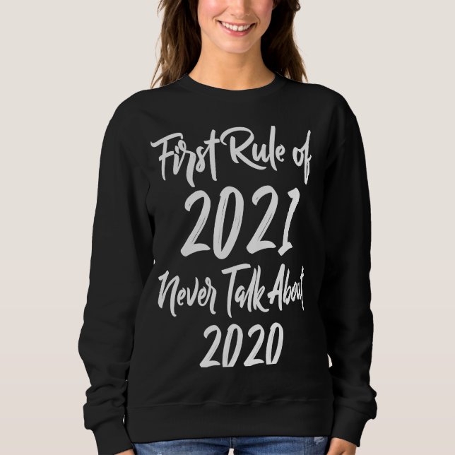 Moletom Primeiro Artigo de 2021 Nunca Fala Sobre 2020 2021 (Frente)