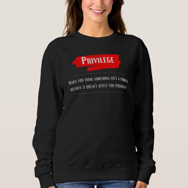 Moletom Privilege Definition Equality Civil Human Rights J (Frente)