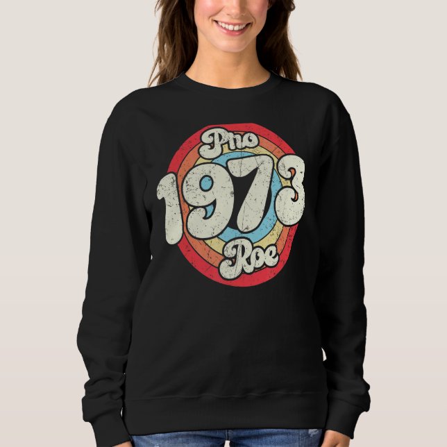 Moletom Pro 1973 Roe Pro Choice 1973 Direitos da Mulher Fe (Frente)