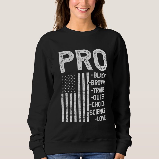 Moletom Pro-Black Pro-Choice Pro-Love Pro-queer - Resiste  (Frente)
