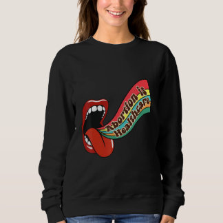 Moletom Pro Choice Abortion Is Healthcare Women Rights Sup