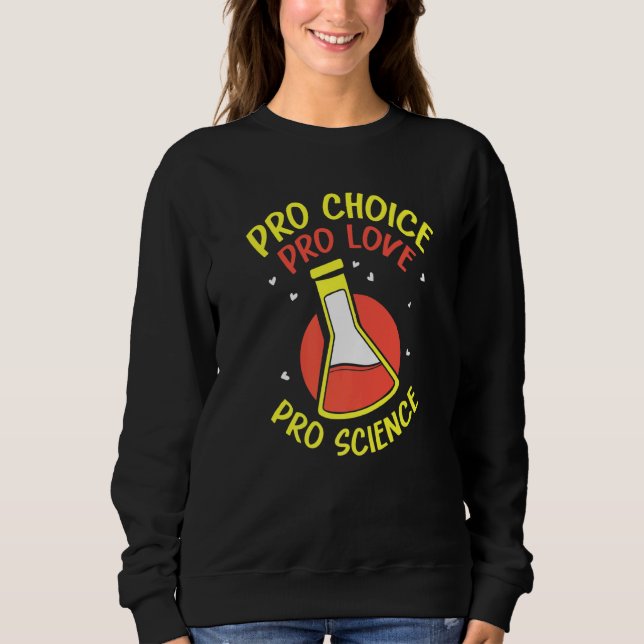 Moletom Pro Choice Pro Love Pro Science  Feminisim Womens  (Frente)