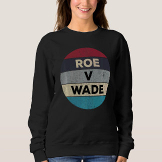 Moletom Pro Roe V Wade 1973 Pro Choice Direitos da Mulher 