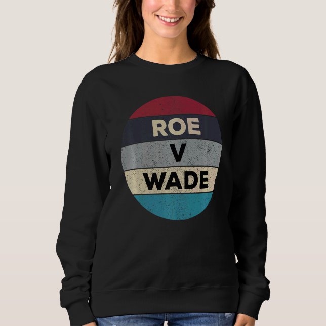 Moletom Pro Roe V Wade 1973 Pro Choice Direitos da Mulher  (Frente)