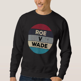 Moletom Pro Roe V Wade 1973 Pro Choice Direitos da Mulher 