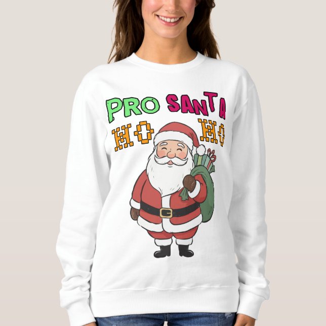 Moletom Pro Santa newest christmas Sweatshirts (Frente)