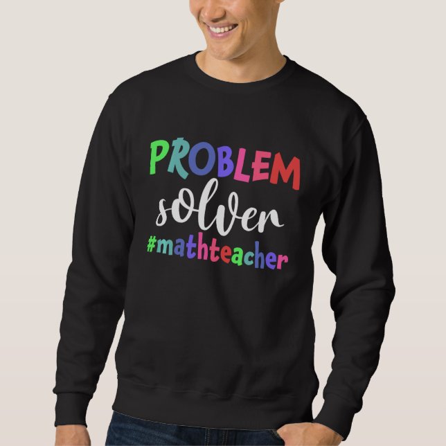 Moletom Problema Solver Professor de Matemática Engraçado  (Frente)