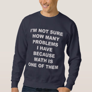 Moletom Problemas com matemática. Camisola
