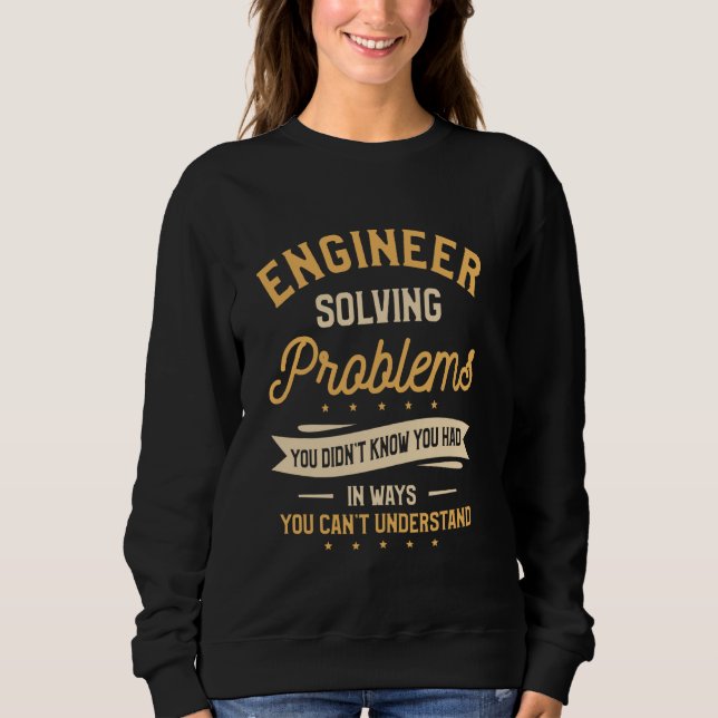 Moletom Problemas de Resolução de engenheiros que você não (Frente)