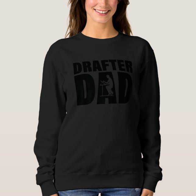Moletom Profession Job For Men - Drafter Dad Premium (Frente)