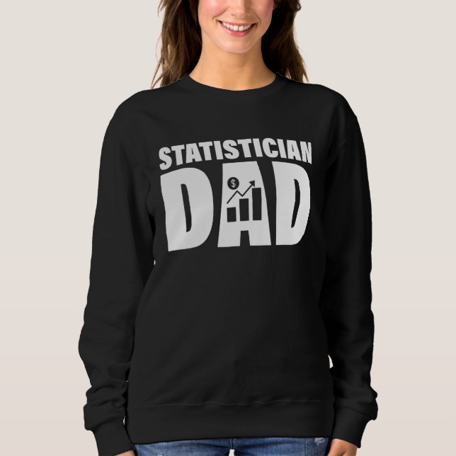 Moletom Profession Job For Men   Statistician Dad (Frente)