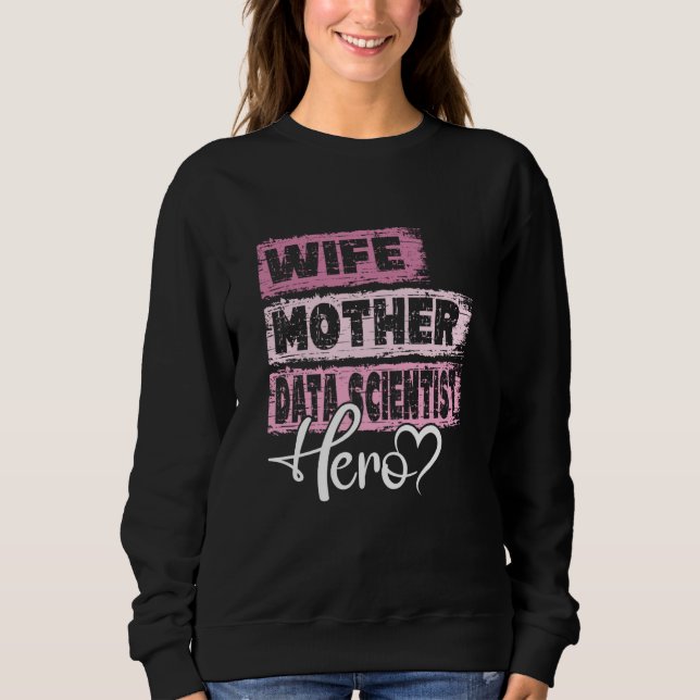 Moletom Profession mom hero mother Data Scientist (Frente)